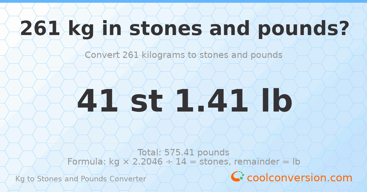 261 kg to stones and pounds — 261 kg = 41 st 1.41 lb