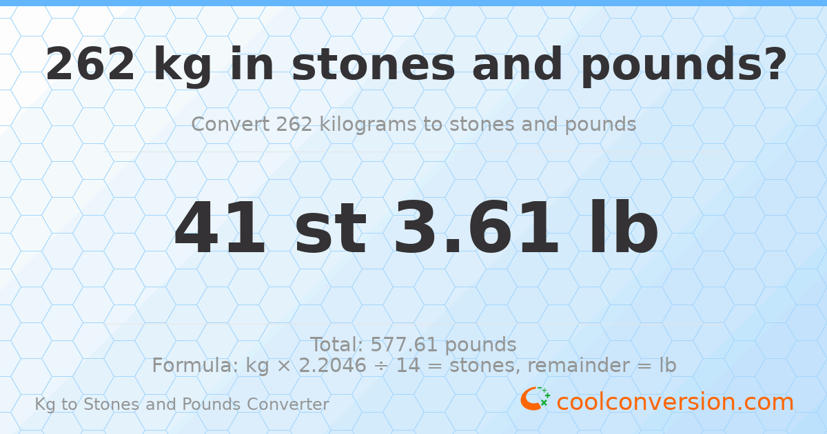 262 kg to stones and pounds — 262 kg = 41 st 3.61 lb