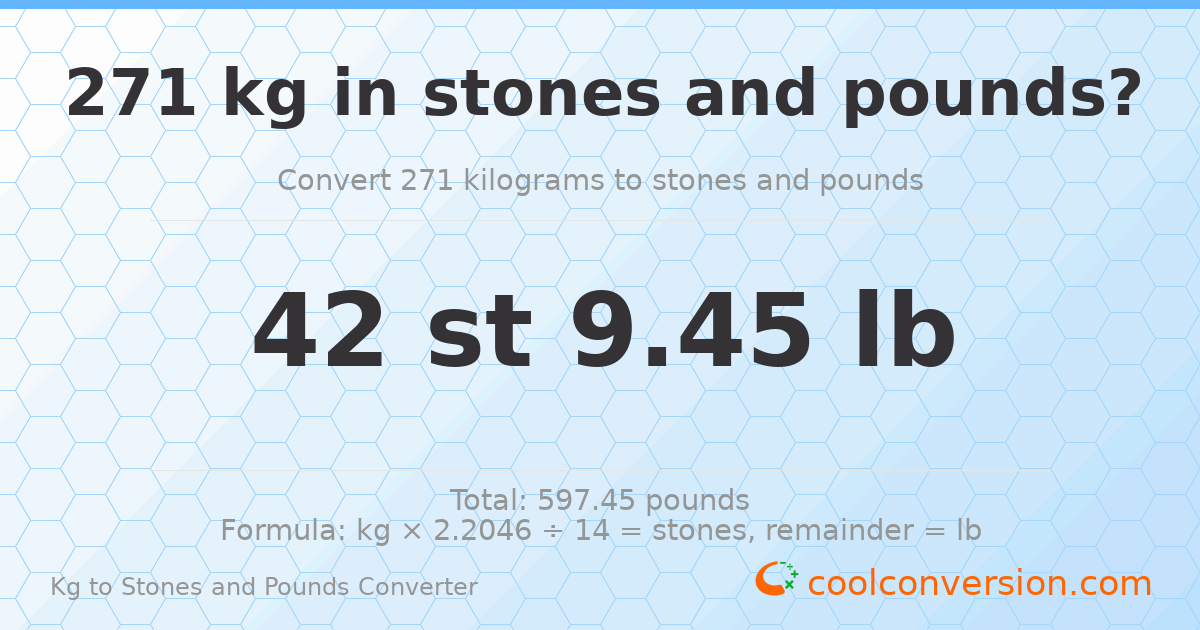 271 kg to stones and pounds — 271 kg = 42 st 9.45 lb