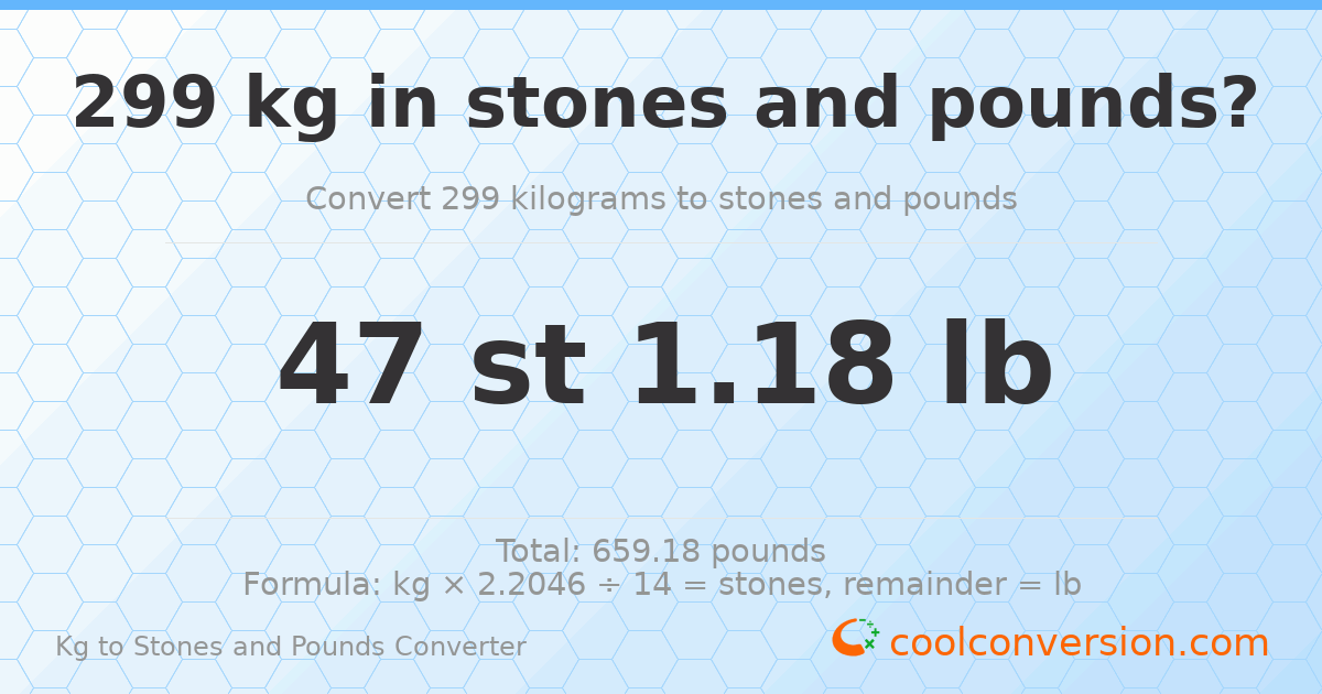 299 kg to stones and pounds — 299 kg = 47 st 1.18 lb