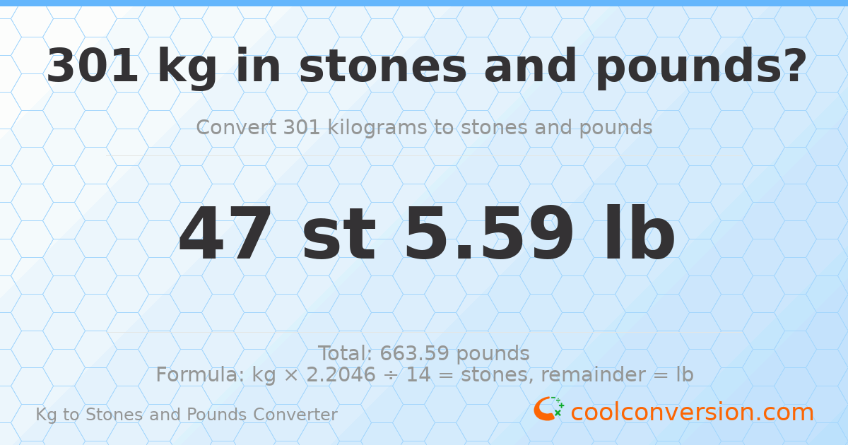301 kg to stones and pounds — 301 kg = 47 st 5.59 lb