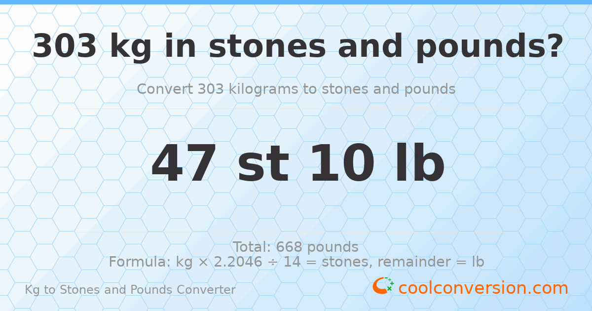 303 kg to stones and pounds — 303 kg = 47 st 10.00 lb