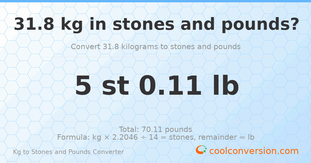 31.80 kg to stones and pounds — 31.80 kg = 5 st 0.11 lb