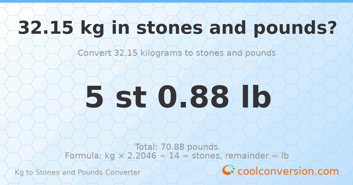 32.15 kg to stones and pounds — 32.15 kg = 5 st 0.88 lb