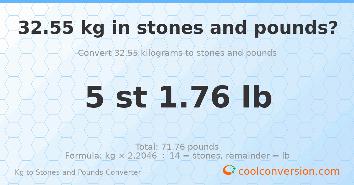 32.55 kg to stones and pounds — 32.55 kg = 5 st 1.76 lb