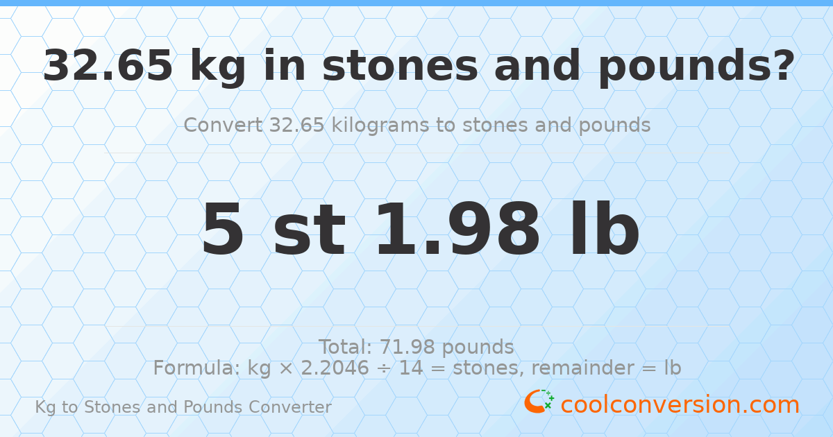 32.65 kg to stones and pounds — 32.65 kg = 5 st 1.98 lb