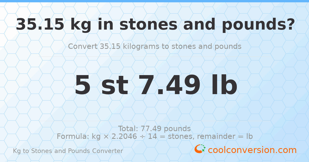35.15 kg to stones and pounds — 35.15 kg = 5 st 7.49 lb
