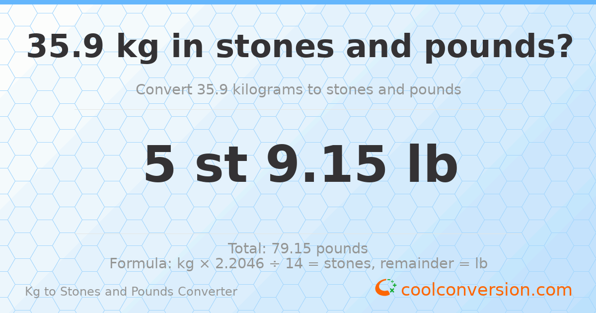 35.90 kg to stones and pounds — 35.90 kg = 5 st 9.15 lb