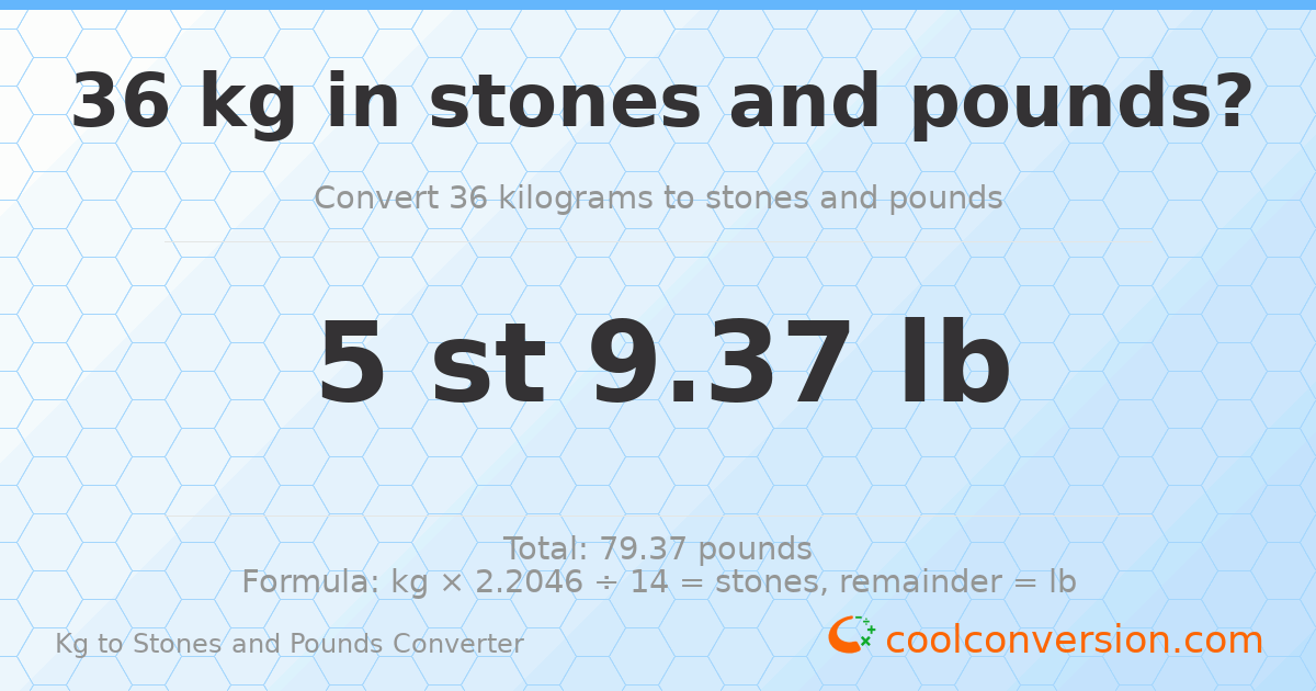 36 kg to stones and pounds — 36 kg = 5 st 9.37 lb
