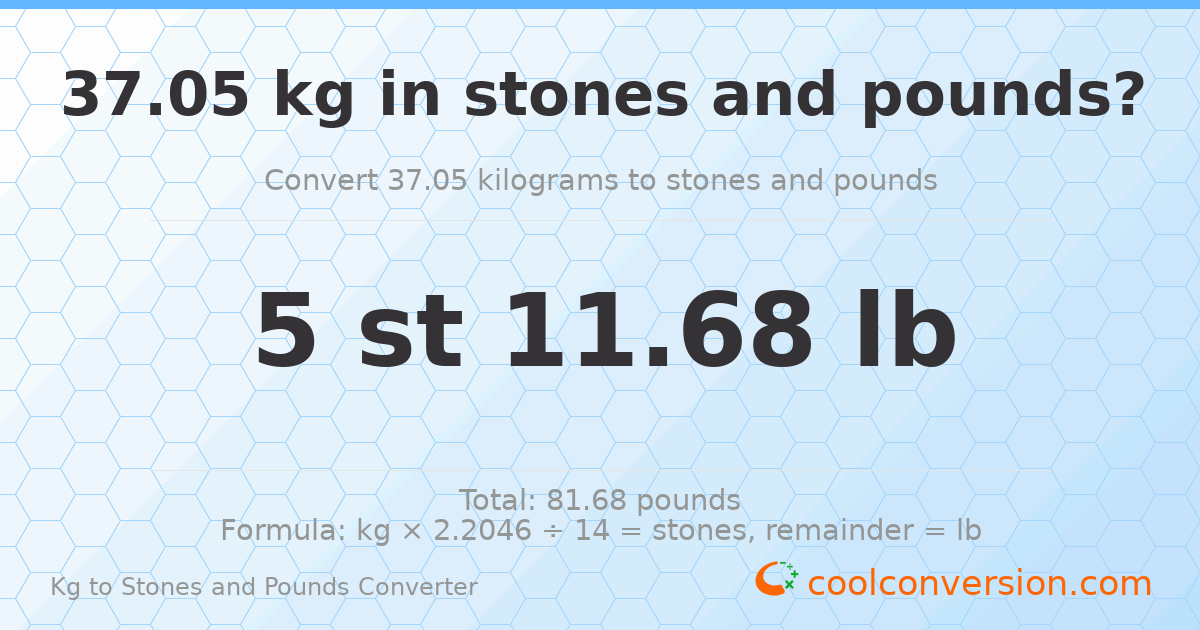 37.05 kg to stones and pounds — 37.05 kg = 5 st 11.68 lb