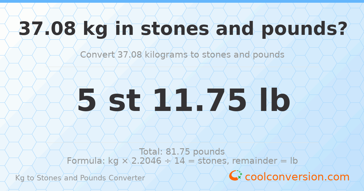 37.08 kg to stones and pounds — 37.08 kg = 5 st 11.75 lb