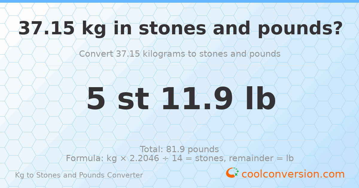 37.15 kg to stones and pounds — 37.15 kg = 5 st 11.90 lb