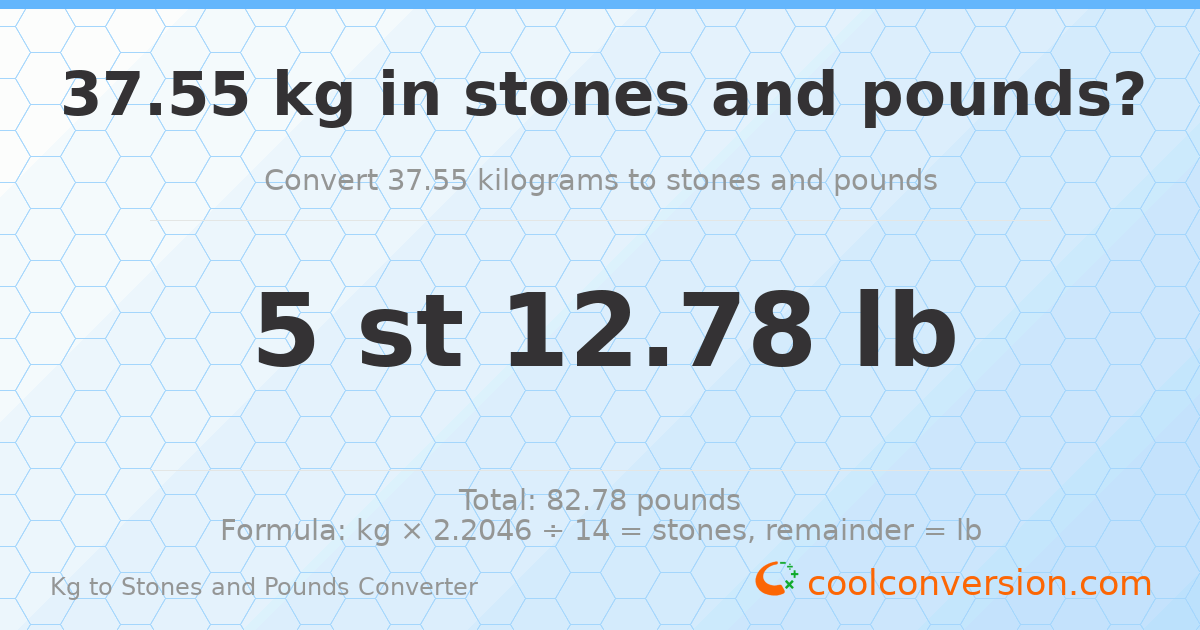 37.55 kg to stones and pounds — 37.55 kg = 5 st 12.78 lb