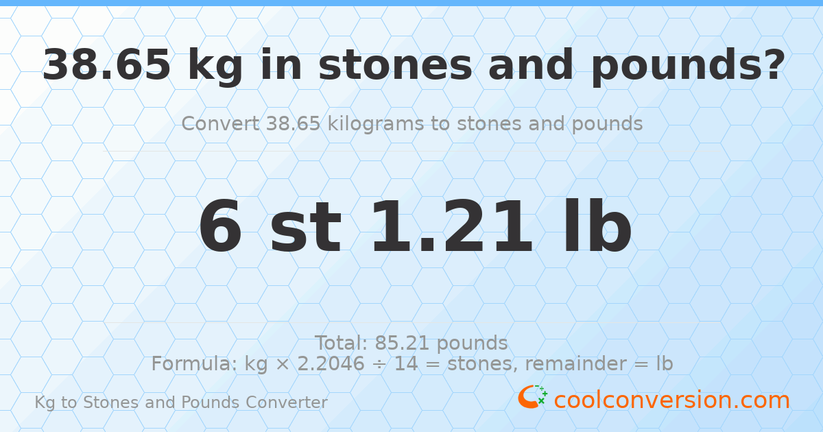 38.65 kg to stones and pounds — 38.65 kg = 6 st 1.21 lb