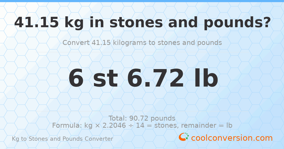41.15 kg to stones and pounds — 41.15 kg = 6 st 6.72 lb