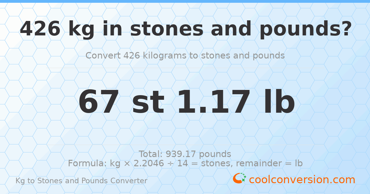 426 kg to stones and pounds — 426 kg = 67 st 1.17 lb