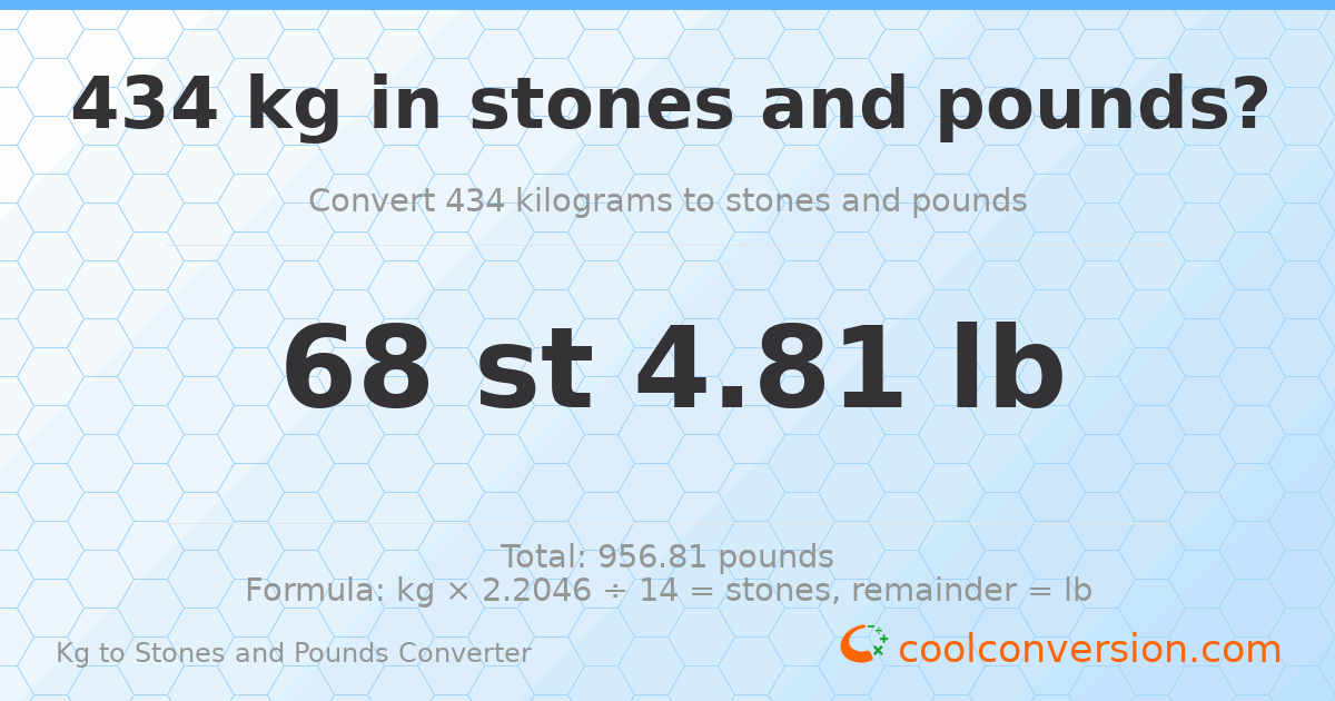 434 kg to stones and pounds — 434 kg = 68 st 4.81 lb