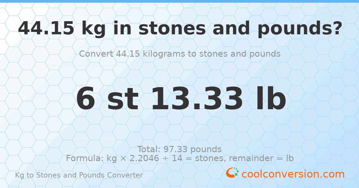 44.15 kg to stones and pounds — 44.15 kg = 6 st 13.33 lb