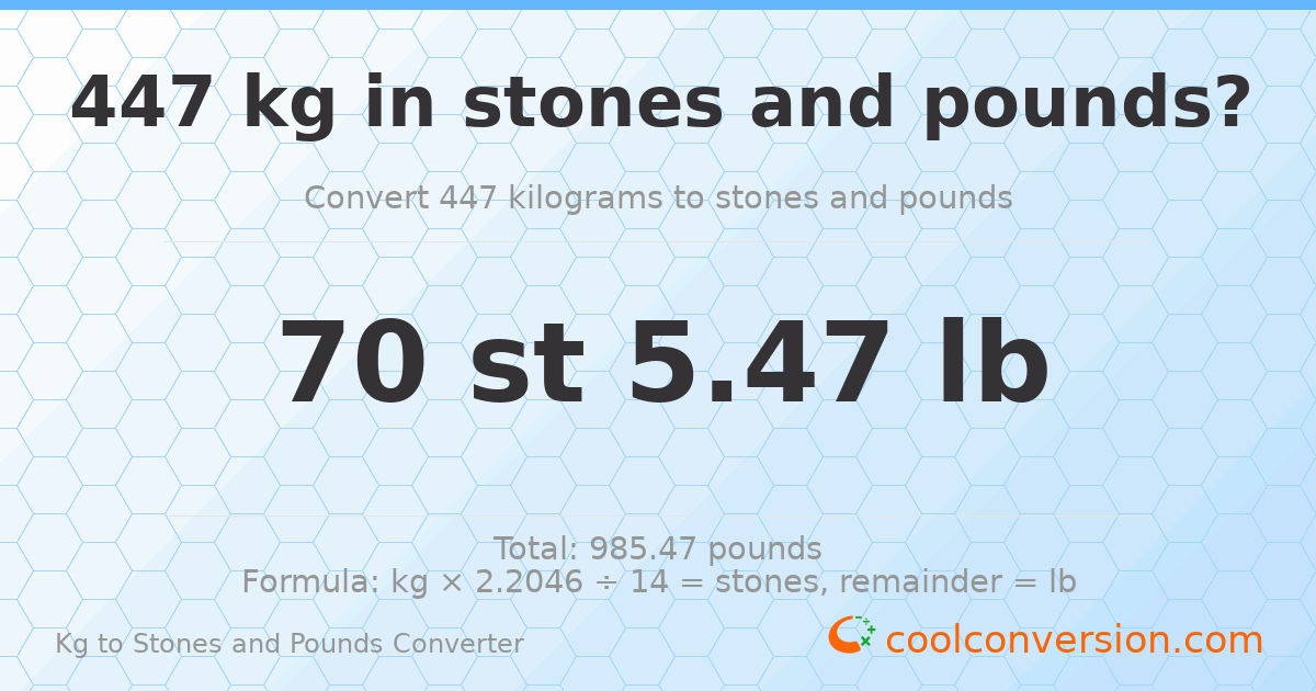 447 kg to stones and pounds — 447 kg = 70 st 5.47 lb