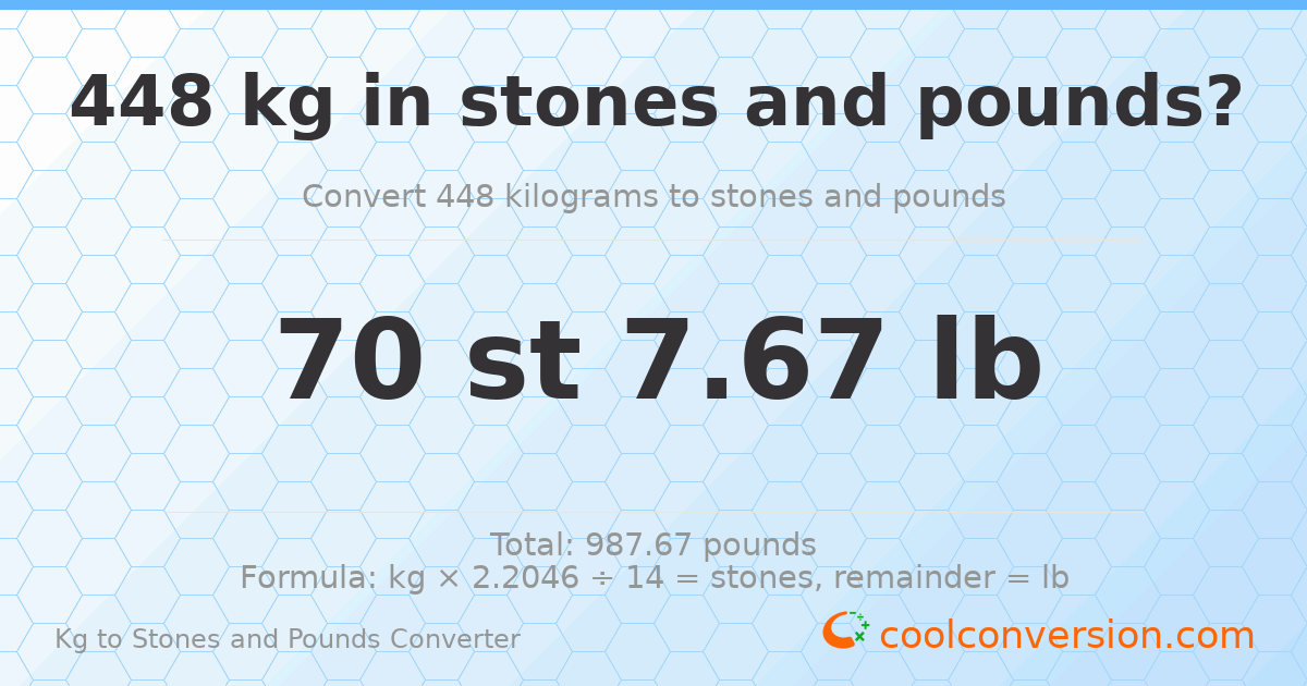448 kg to stones and pounds — 448 kg = 70 st 7.67 lb