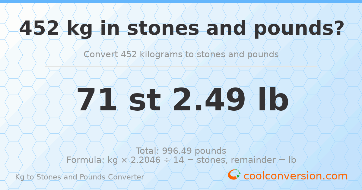 452 kg to stones and pounds — 452 kg = 71 st 2.49 lb
