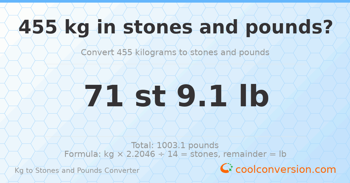 455 kg to stones and pounds — 455 kg = 71 st 9.10 lb