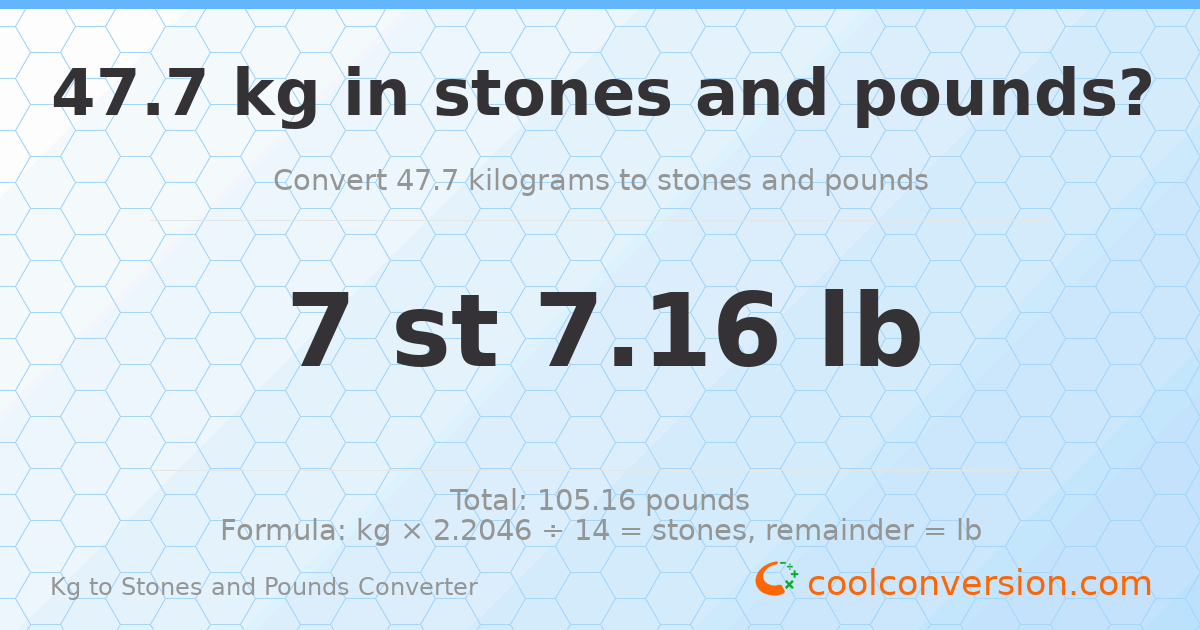 47.7 kg to stones and pounds — 47.7 kg = 7 st 7.16 lb