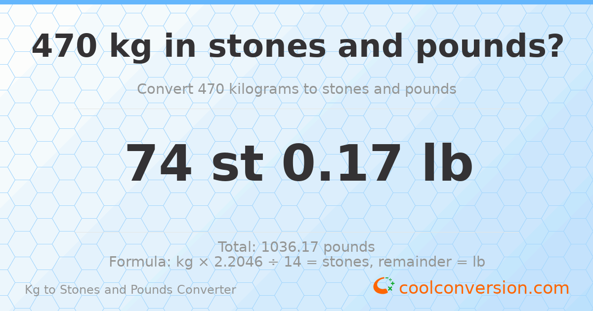 470 kg to stones and pounds — 470 kg = 74 st 0.17 lb
