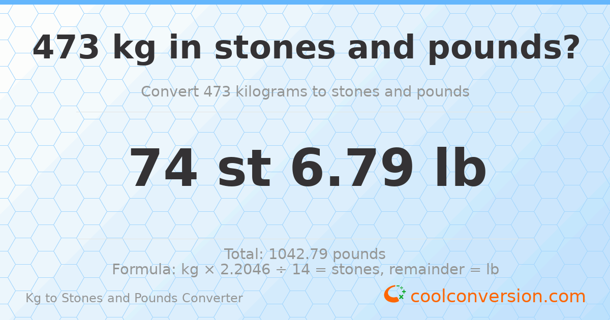 473 kg to stones and pounds — 473 kg = 74 st 6.79 lb