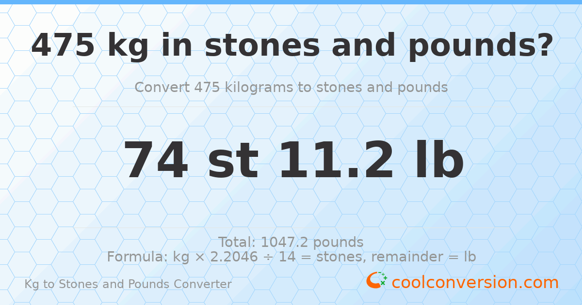 475 kg to stones and pounds — 475 kg = 74 st 11.20 lb