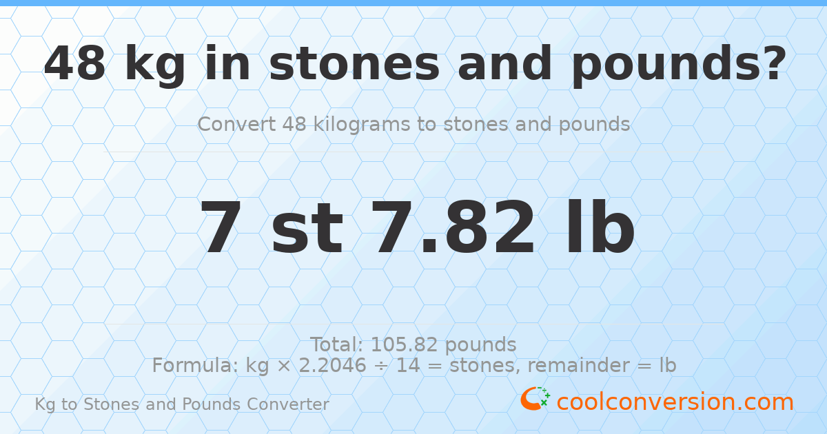 48 kg to stones and pounds — 48 kg = 7 st 7.82 lb