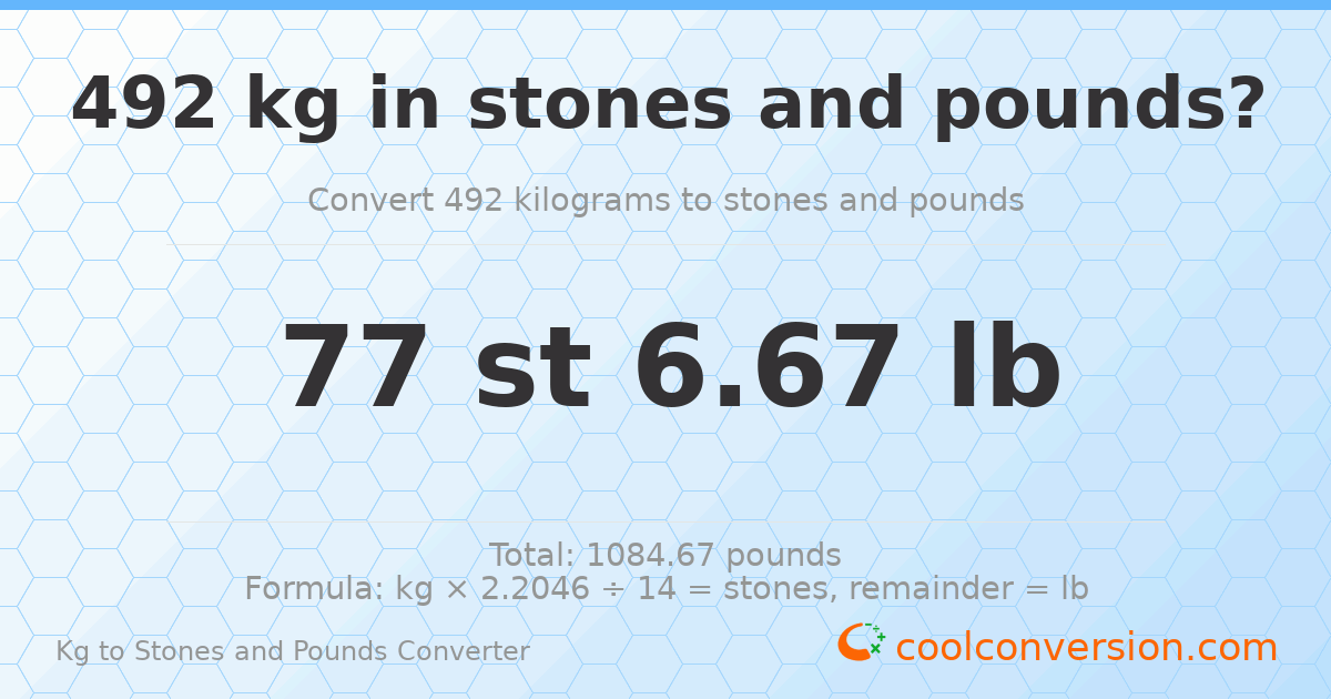 492 kg to stones and pounds — 492 kg = 77 st 6.67 lb