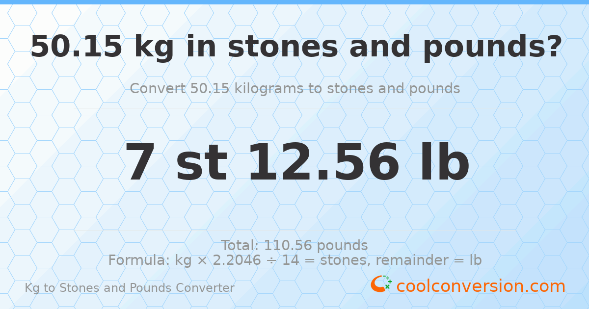 50.15 kg to stones and pounds — 50.15 kg = 7 st 12.56 lb