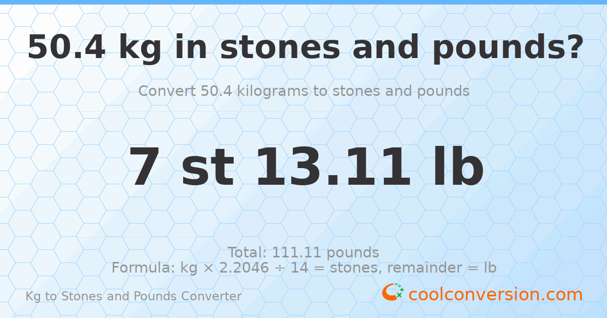 50.40 kg to stones and pounds — 50.40 kg = 7 st 13.11 lb