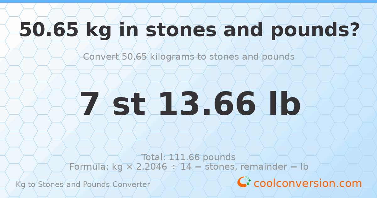 50.65 kg to stones and pounds — 50.65 kg = 7 st 13.66 lb