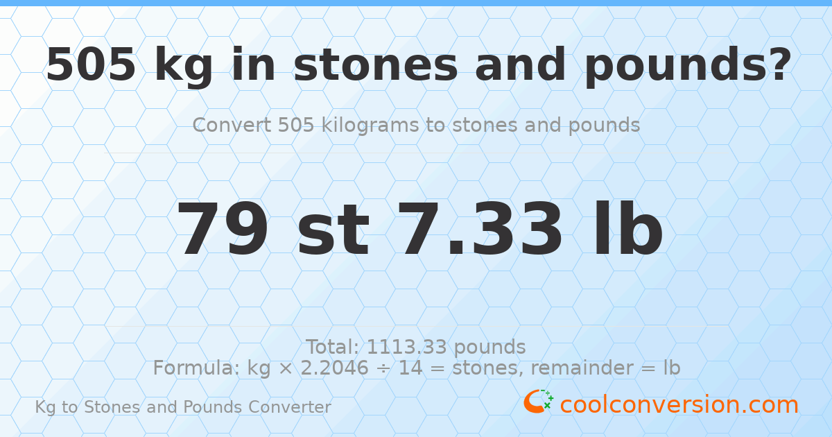 505 kg to stones and pounds — 505 kg = 79 st 7.33 lb