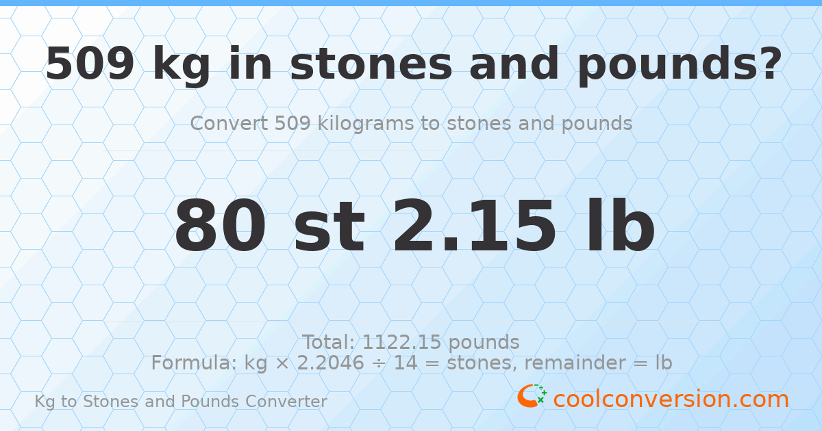 509 kg to stones and pounds — 509 kg = 80 st 2.15 lb