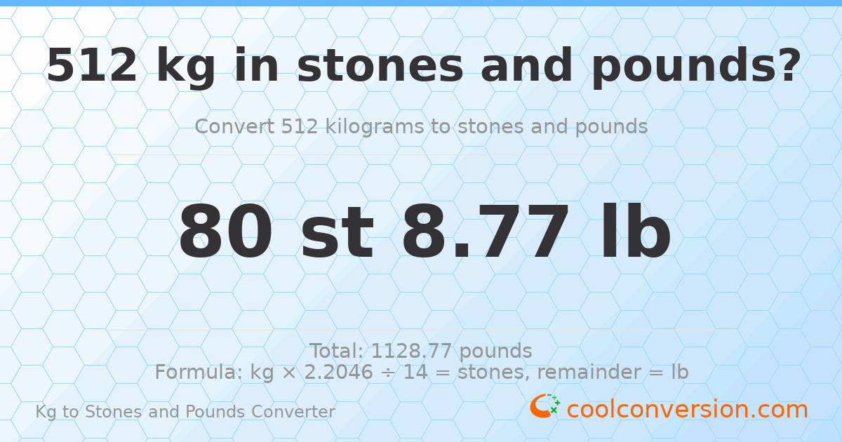 512 kg to stones and pounds — 512 kg = 80 st 8.77 lb