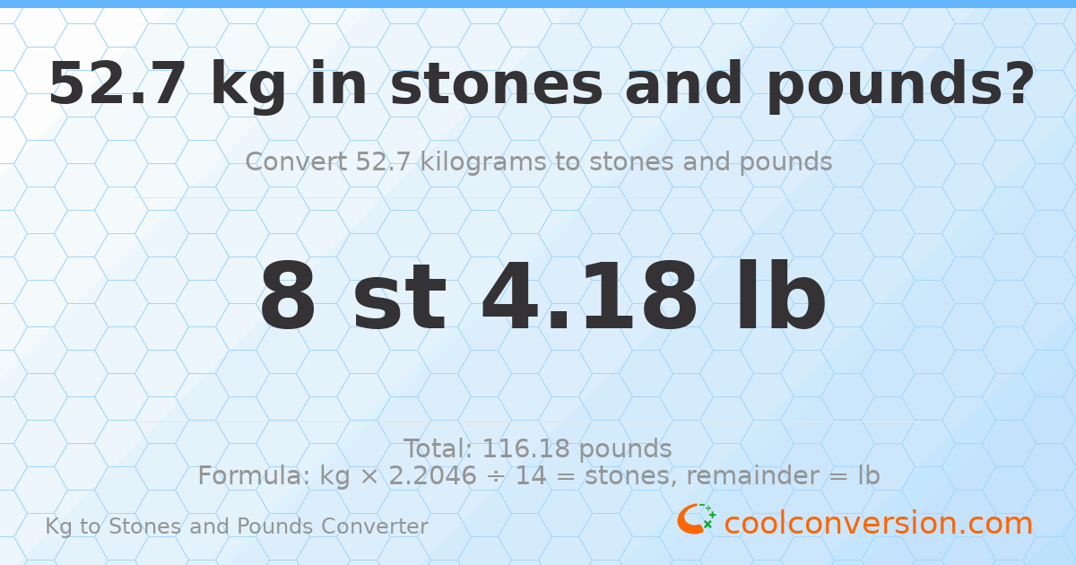 52.7 kg to stones and pounds — 52.7 kg = 8 st 4.18 lb
