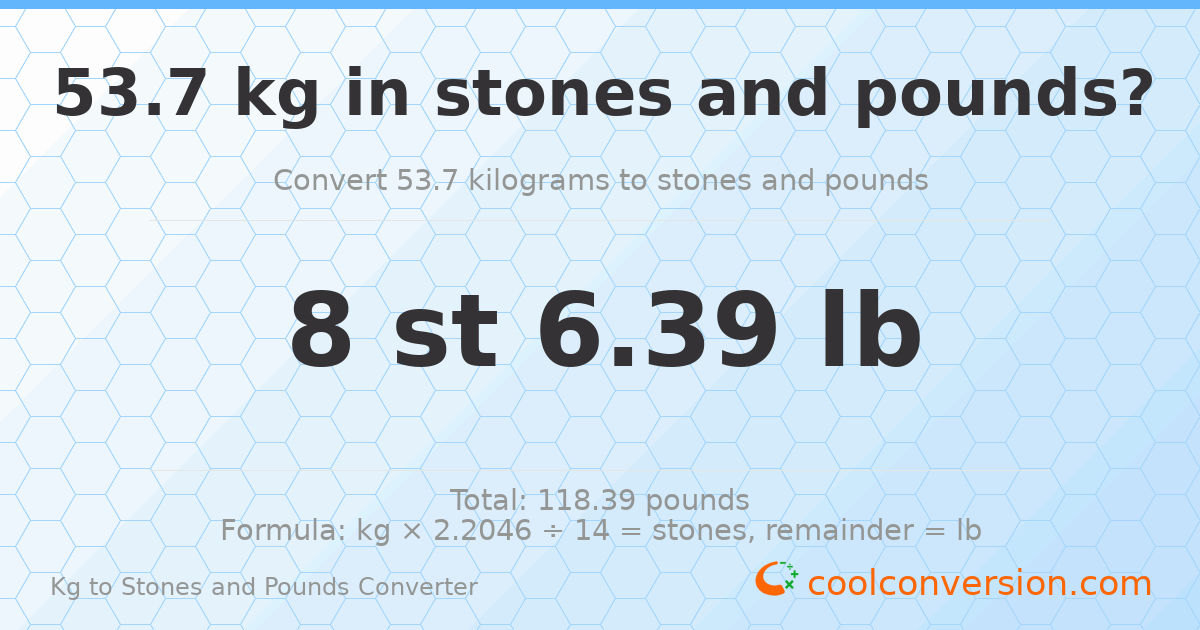 53.70 kg to stones and pounds — 53.70 kg = 8 st 6.39 lb