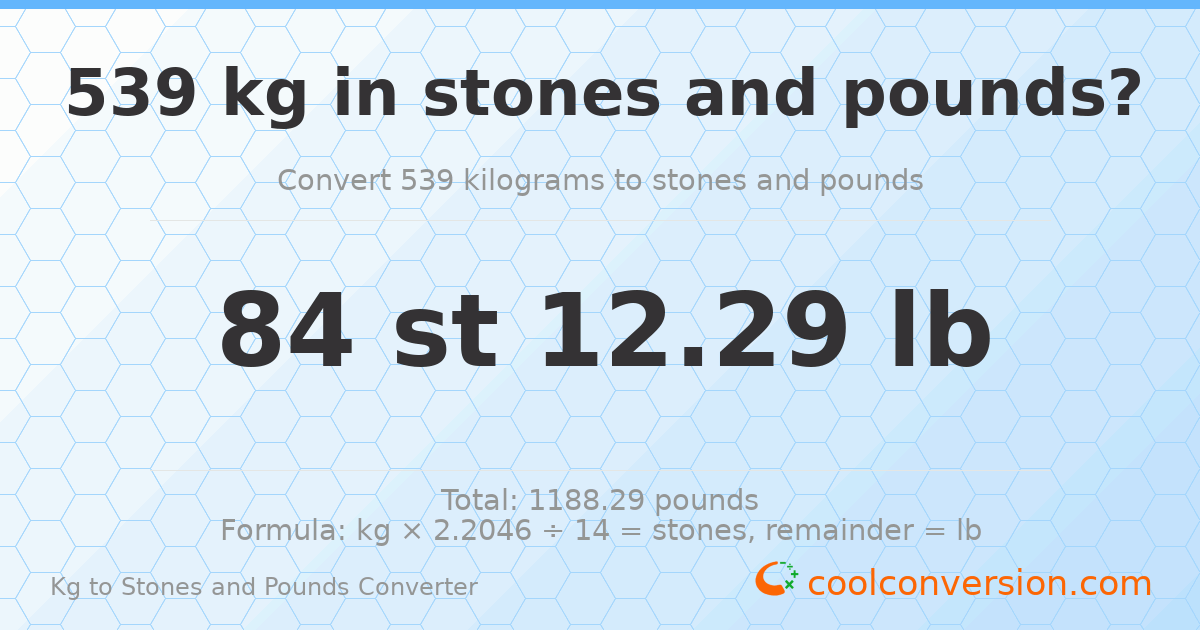 539 kg to stones and pounds — 539 kg = 84 st 12.29 lb