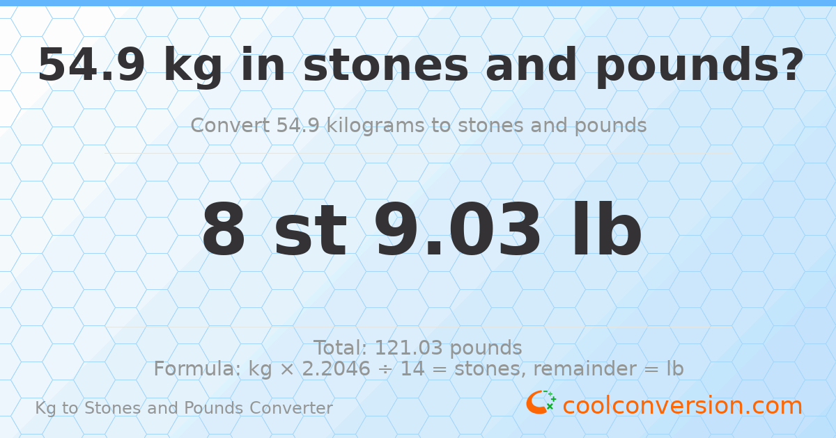 54.90 kg to stones and pounds — 54.90 kg = 8 st 9.03 lb