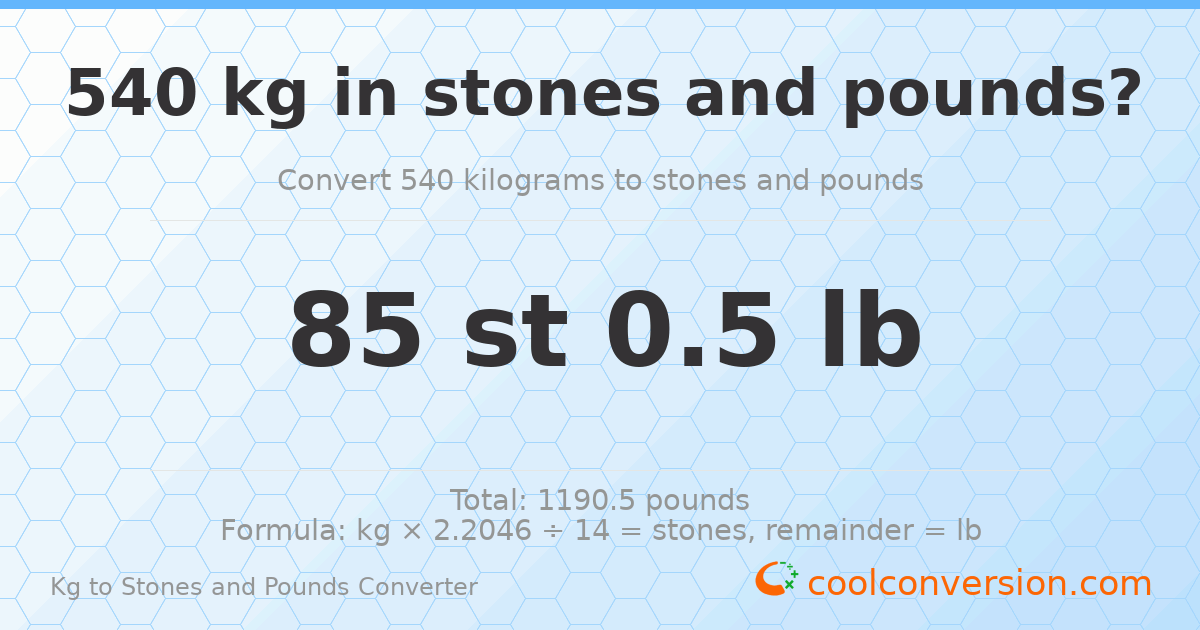 540 kg to stones and pounds — 540 kg = 85 st 0.50 lb