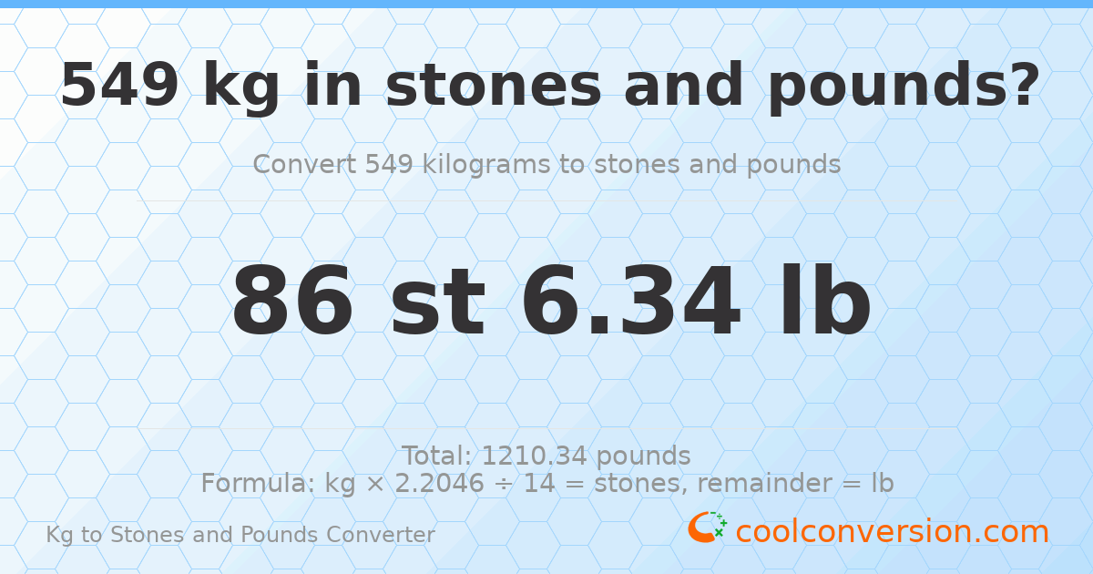 549 kg to stones and pounds — 549 kg = 86 st 6.34 lb