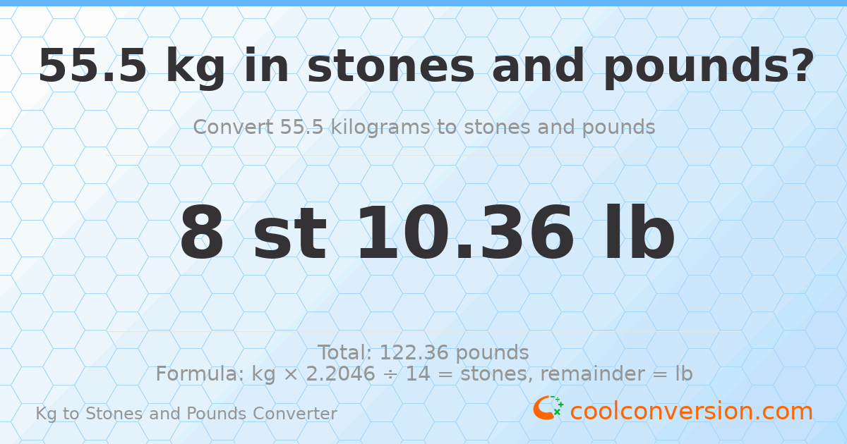 55.5 kg to stones and pounds — 55.5 kg = 8 st 10.36 lb