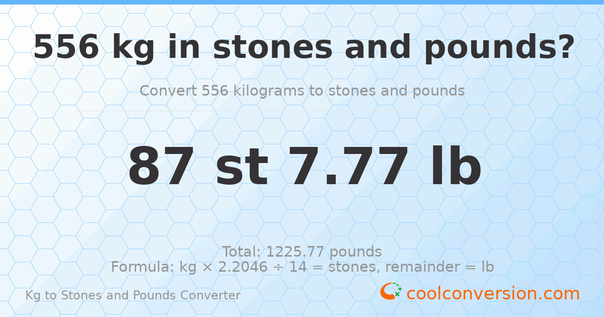 556 kg to stones and pounds — 556 kg = 87 st 7.77 lb