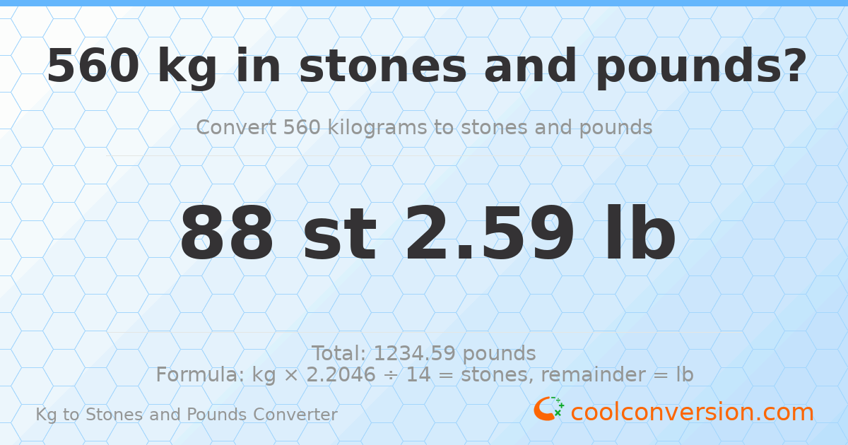 560 kg to stones and pounds — 560 kg = 88 st 2.59 lb