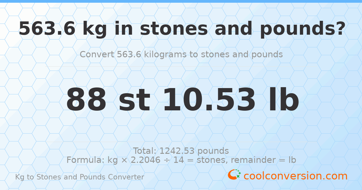 563.60 kg to stones and pounds — 563.60 kg = 88 st 10.53 lb