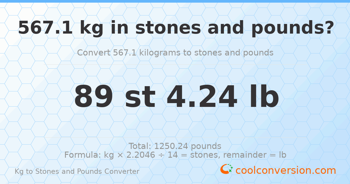 567.1 kg to stones and pounds — 567.1 kg = 89 st 4.24 lb