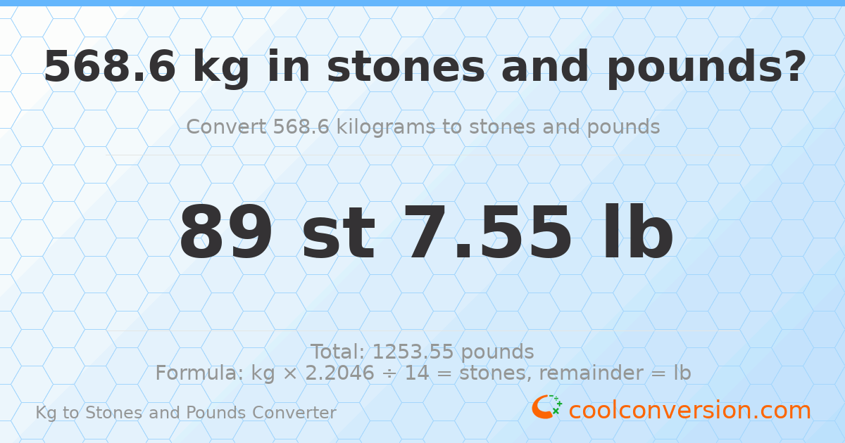568.60 kg to stones and pounds — 568.60 kg = 89 st 7.55 lb